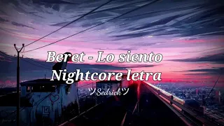 Nightcore - Beret - lo siento cover letra