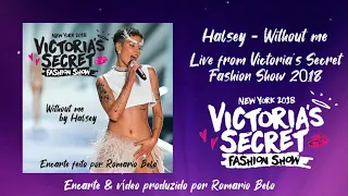 Halsey - Without me | Audio | Live from Victoria's Secret Fashion Show 2018