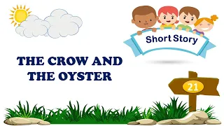 Short Story - The Crow and the Oyster | Story Writing | English Stories & Tales | Story Reading