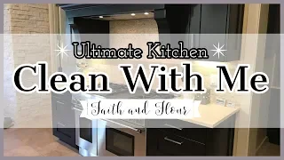 Ultimate Clean With Me 2019| Extreme Kitchen Cleaning Motivation | All Day Clean With Me