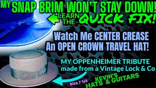 FIX SNAP BRIMS THAT WONT STAY DOWN!- Watch Me Center Cease a Travel Hat-& My Oppenheimer Tribute Hat