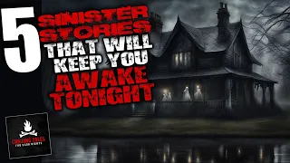 5 Sinister Stories That Will Keep You Awake Tonight ― Creepypasta Horror Story Compilation