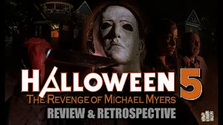 The Story of Halloween 5: The Revenge of Michael Myers (1989) - Review & Retrospective