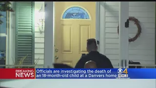 Police Investigate Death Of 18-Month-Old At Danvers Home