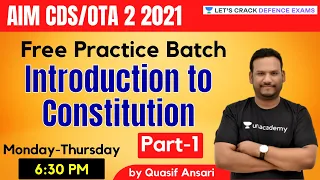 AIM CDS/OTA 2 2021: Introduction to Constitution | Part-1 | Target Defence Exams | Quasif Ansari Sir