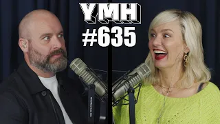 Your Mom's House Podcast - Ep. 635