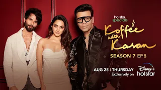 Hotstar Specials Koffee with Karan | Season 7 | Episode 8 | 12:00am August 25 | DisneyPlus Hotstar