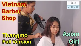 Vietnam Barber Shop ASIAN GIRL / THANGMO - Hwangje (Bangkok, Thailand) FULL VERSION