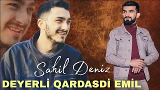 Sahil Deniz - Deyerli Qardasdi Emil 2023