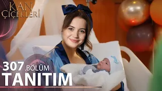 Kan Çiçekleri 307. Bölüm Fragmanı l Dilan Bebeğine Kavuşuyor