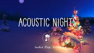 Acoustic Nights 💫💫 An Indie/Pop/Folk / Acoustic Compilation - December 2021 (Part 2)