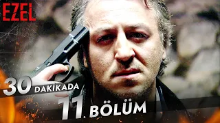 30 Dakikada 11. Bölüm - Ezel