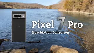 Pixel 7 Pro Slow Motion Compilation