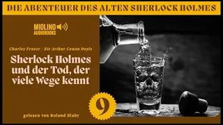 Sherlock Holmes und der Tod, der viele Wege kennt (Der alte Sherlock Holmes, Folge 9)
