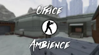 Office | Ambience (Counter-Strike)