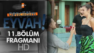 Gençliğim Eyvah 11. Bölüm Fragmanı