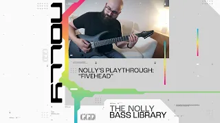 Adam 'Nolly' Getgood 'Fivehead' playthrough | The Nolly Bass Library