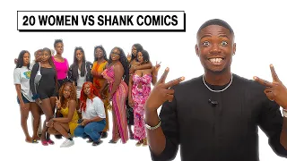 20 WOMEN VS 1 COMEDIAN: SHANK COMIC