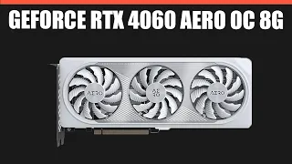 Видеокарта GIGABYTE GeForce RTX 4060 AERO OC 8G