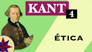 La Filosofía de Kant - 4. La Ética