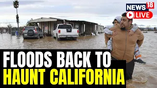 California Faces Deadly Floods After Heavy Rain | California Flooding 2023 | US News | News18 LIVE