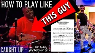 How To Play Like AARON SPEARS - The Bukey Breakdown Ep14 - Caught Up Transcription