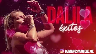 DALILA Exitos DJ MANOS MAGICAS (Resubido)