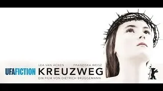 KREUZWEG - Trailer HD (Deutsch, 2014) // UFA FICTION