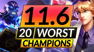 20 Champions You Think Are Good that are ACTUALLY TRASH - Patch 11.6 - LoL Guide