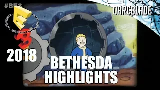 Bethesda Highlights : E3 2018