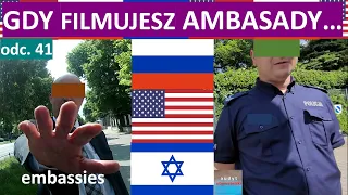 Filmowanie ambasad Rosji, USA Izraela, jest Policja i pracownicy  placówek. Pierwsza odsłona. #41
