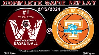 #1 South Carolina Gamecocks Women's Basketball vs Tennessee Lady Vols - 2/15/24 - (FULL GAME REPLAY)