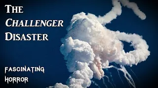 The Challenger Disaster | A Short Documentary | Fascinating Horror