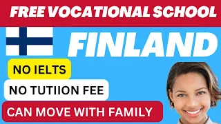 FREE VOCATIONAL SCHOOL IN FINLAND FOR INTERNATIONAL APPLICANTS