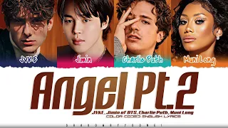 'Angel Pt.2' Jimin of BTS, JVKE, Charlie Puth, Muni Long Lyrics [Color Coded_Eng] | ShadowByYoongi