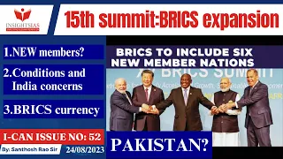 I-CAN Issues||BRICS expansion: UAE, Saudi Arabia and four new members explained by Santhosh Rao UPSC