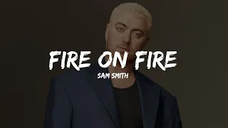 Sam Smith -  Fire On Fire  (Tekst/Tłumaczenie PL)