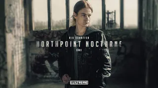 RIK SCHAFFER - NORTHPOINT NOCTURNE (LUXTREME REMIX)