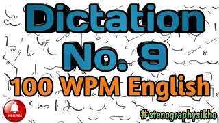 #9 | 100 WPM English Dictation | 100 Speed English Dictation | shorthand 100wpm | #stenographysikho