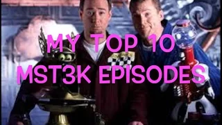My Top 10 MST3K Episodes