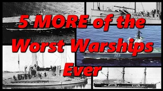 5 MORE of the Worst Warships Ever | History in the Dark
