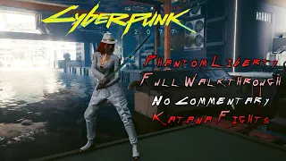 Cyberpunk 2077 Phantom Liberty Full Game No Commentary Gameplay Walkthrough