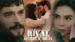 Reyyan & Miran - Rival