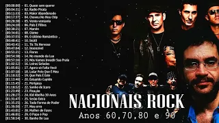 Sucessos Rock Nacional Brasileiro 60/70/80/90  - O Melhor do Rock Brasileiro de Todos os Tempos