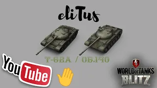 World of Tanks Blitz - Т-62А / Об.140 - eliTus