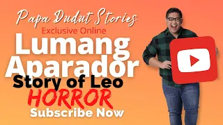 LEO | PAPA DUDUT STORIES HORROR