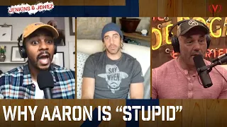 Aaron Rodgers ‘stupid’ for consulting Joe Rogan, quoting MLK | Jenkins & Jonez