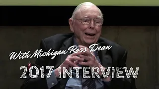 Charlie Munger Interview with Michigan Ross Dean | 2017-11-30