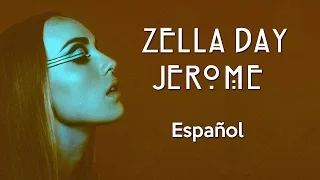 Zella Day - Jerome (Español)