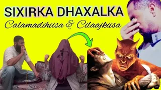 Sixirka Dhaxalka || Waa Sixir Aad Uxun || Calamadihiisa & Dawadiisa Subxanallah